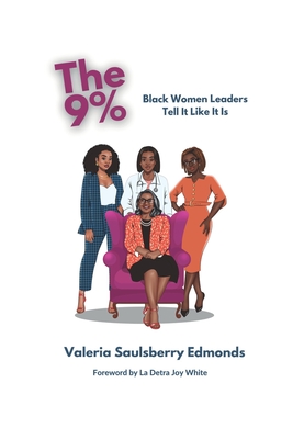The 9%: Black Women Leaders Tell It Like It Is