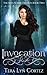Invocation: The Soul Scribe Trilogy, Book Two