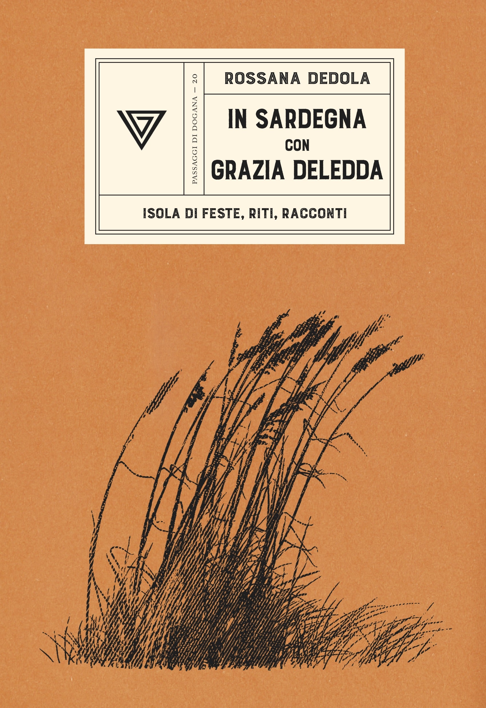 In Sardegna con Grazia Deledda: Isola di feste, riti, racconti (Paperback)