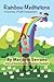 Rainbow Meditations: A Jour...