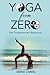 YOGA FROM ZERO by Diana Chang