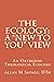 The Ecology: A 'New to You'...