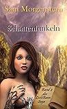 Schattenfunkeln: Band 2 der LichtBannSaga (Fantasy Roman) (LichtBann Saga) (German Edition)