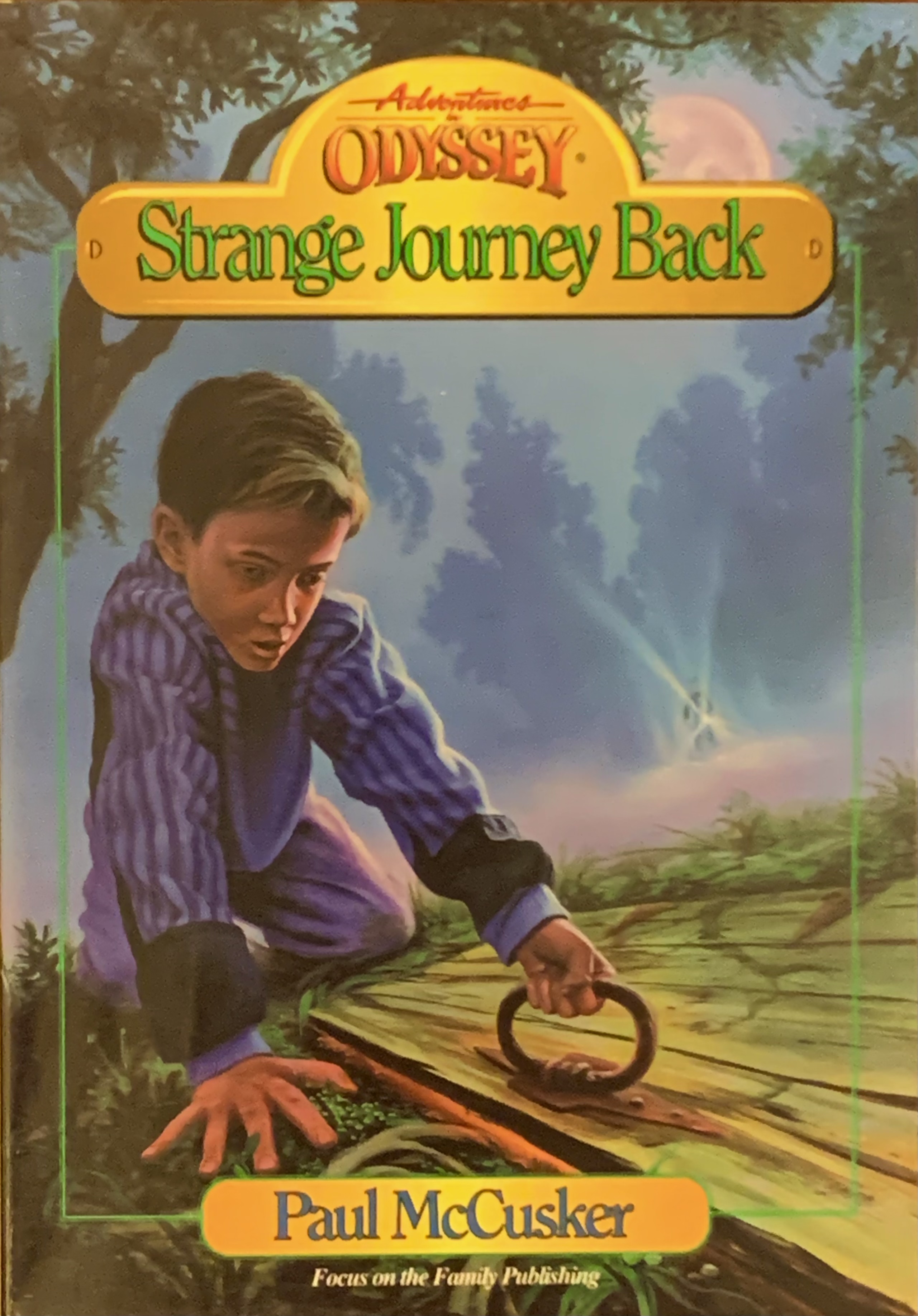 Strange Journey Back (Adventures in Odyssey, #1)