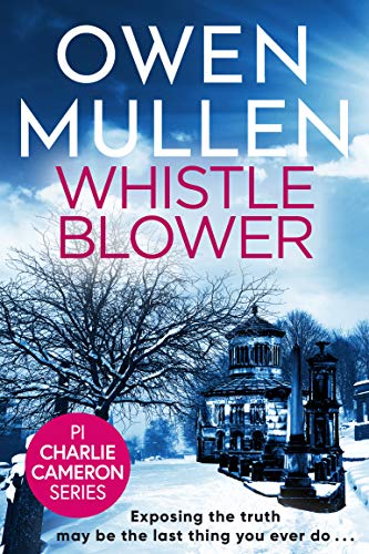 Whistleblower (PI Charlie Cameron #3)