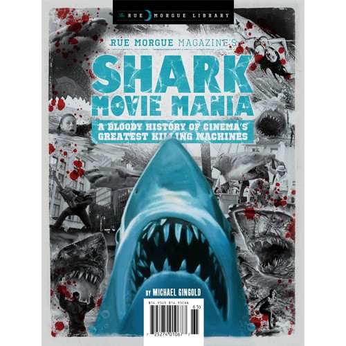 Rue Morgue Magazine's Shark Movie Mania: A Bloody History of Cinema's Greatest Killing Machines