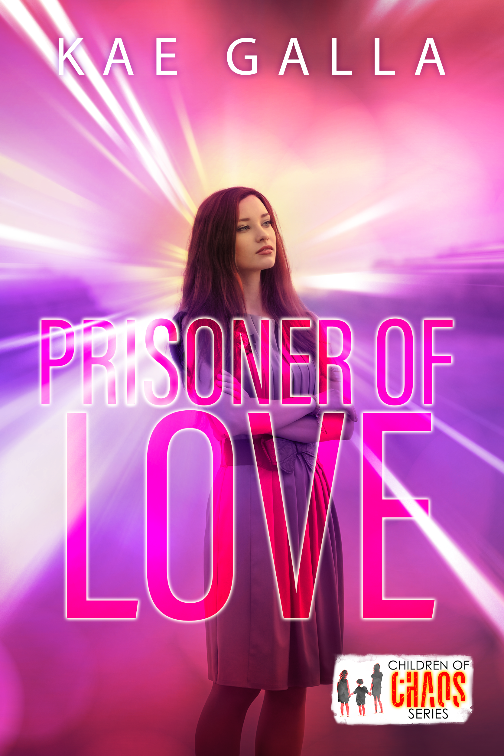 Prisoner of Love  (A Children of Chaos Novel)