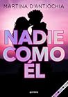Nadie como él by Martina D'Antiochia
