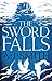 The Sword Falls (Form and Void, #2)