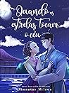 Quando as estrelas tocam o céu (Portuguese Edition) Quando as estrelas tocam o céu (Portuguese Edition)