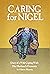 Caring For Nigel by Eileen Murray