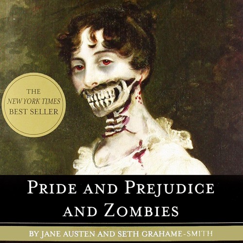 Pride and Prejudice and Zombies