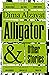 Alligator and Other Stories