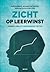 Zicht op leerwinst. Scenario’s voor gestandaardiseerd toetsen by Maarten Penninckx