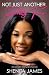 Not Just Another Pretty Face by Shenita James Not Just Another Pretty Face by Shenita James