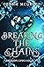 Breaking the Chains by Debbie McQueen