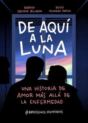 De aquí a la luna. Una historia de amor más allá de la enfermedad (Paperback)