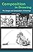 Composition in Drawing: The...