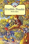 Grubble Trouble