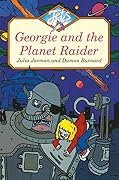 Georgie and the Planet Raider