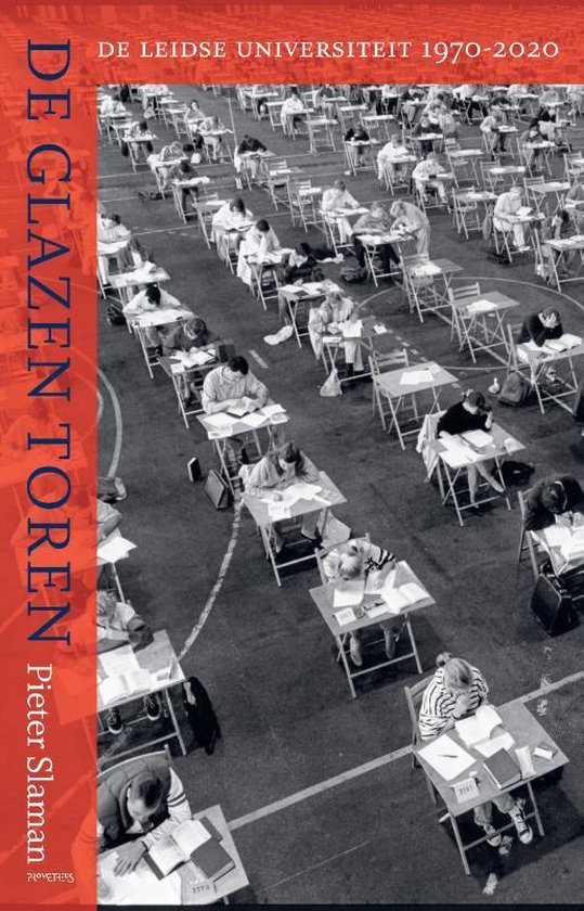 De glazen toren: De Leidse universiteit 1970-2020