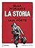La Storia by Elsa Morante