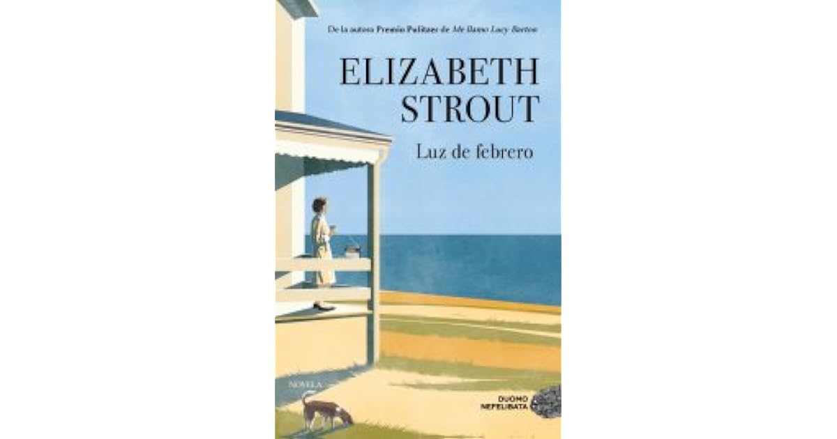 Luz de febrero (Olive Kitteridge, #2) by Elizabeth Strout