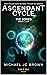 The Ascendant Cycle: The Se...
