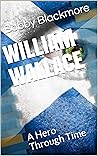 William Wallace: ...
