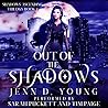 Out of the Shadows by Jenn D. Young
