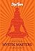 Mystik Masters: Praise to the Enlightened Ones