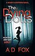 The dying dolls