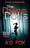 The dying dolls