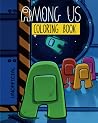Among Us Coloring Book: An Interactive Among Us Narrative Among Us Coloring Book: An Interactive Among Us Narrative