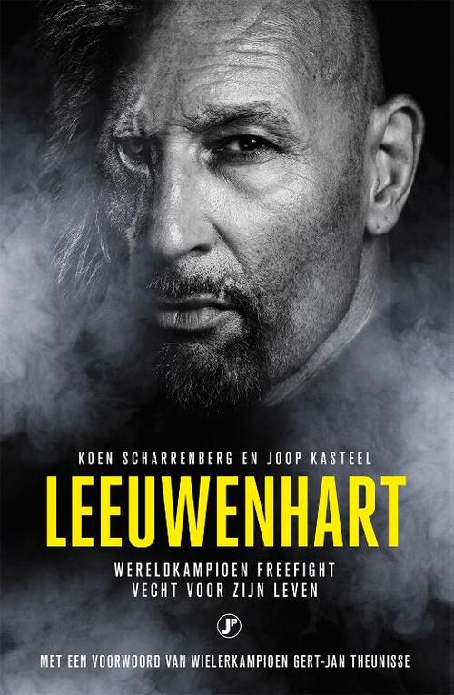 Leeuwenhart. Wereldkampioen Freefight vecht voor zijn leven.
