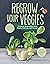 Regrow Your Veggies: Growin...