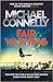 Fair Warning (Jack McEvoy, #3; Harry Bosch Universe, #34)