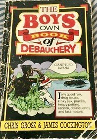 The Boy's Own Book Of Debauchery (Paperback)