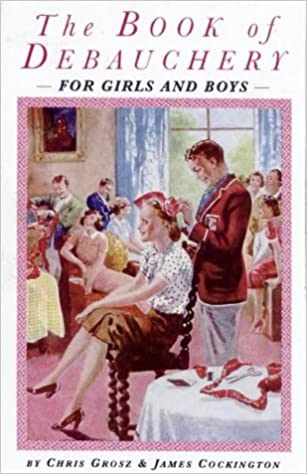 The Bumper Book of Debauchery for Girls and Boys