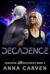 Book cover for Decadence (Darkstar Mercenaries #4)