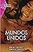 Mundos unidos (Harlequin Je...