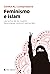 Feminismo e Islam: Las luch...