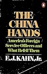 The China Hands: America's Foreign Service Officers and What Befell Them