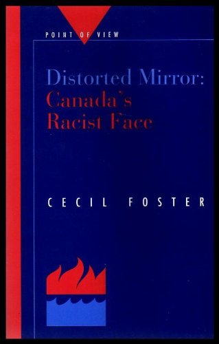 Distorted mirror: Canada's racist face