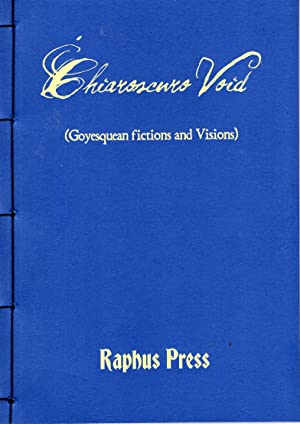 Chiaroscuro Void: Goyesquean Fictions and Visions (Paperback)