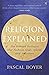 Religion Explained: The Hum...