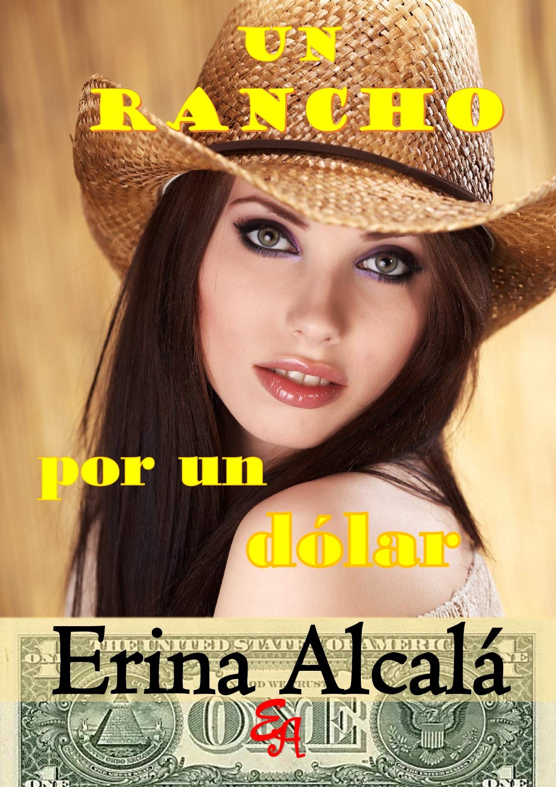 UN RANCHO POR UN DÓLAR (Spanish Edition)