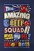 The Amazing Beef Squad: Never Say Die!