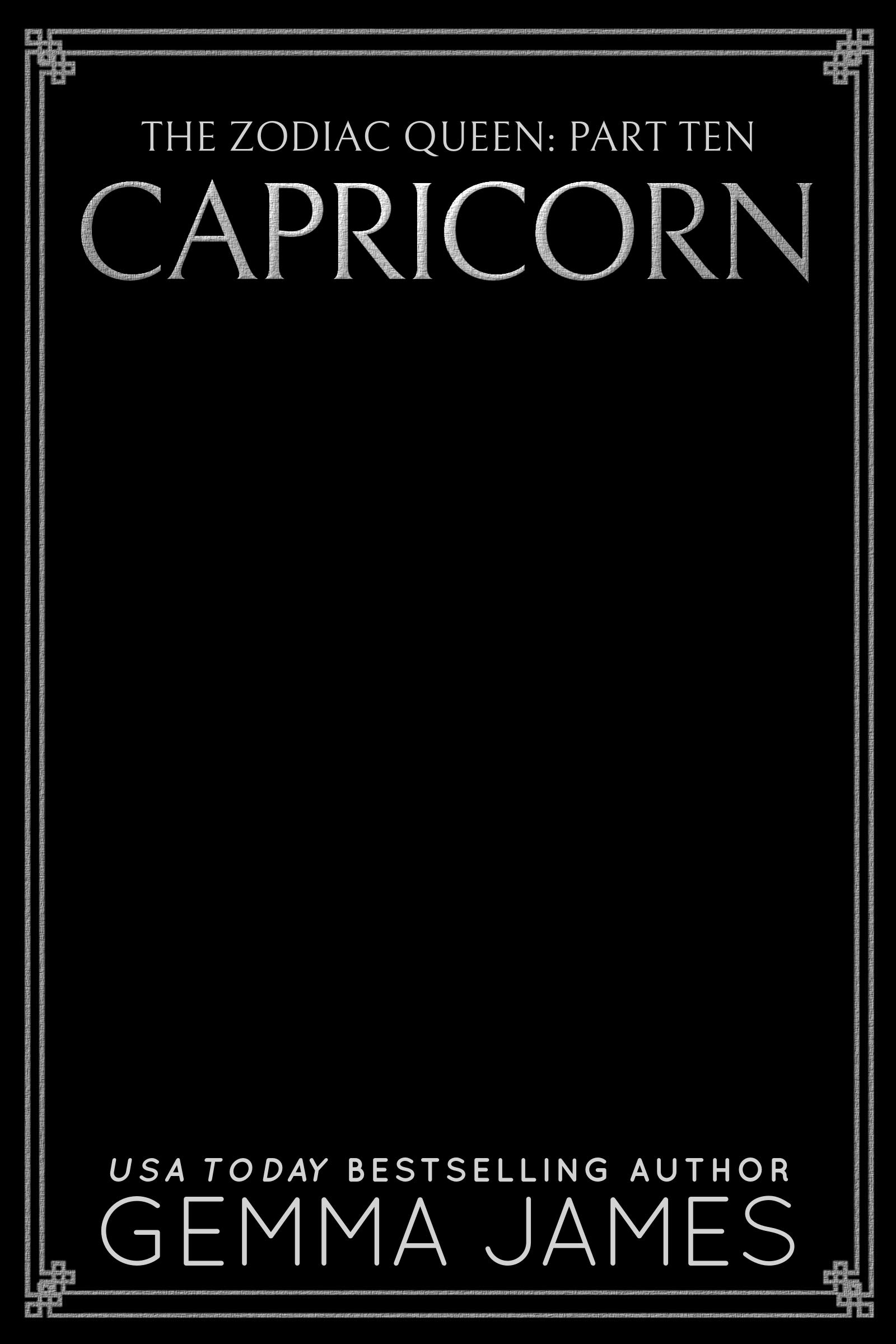 Capricorn (The Zodiac Queen, #10)