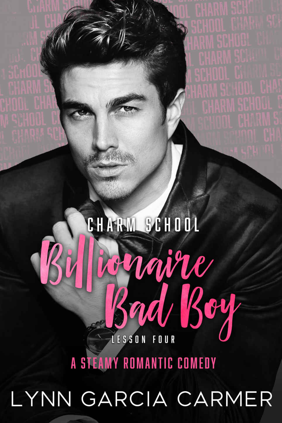 Charm School Billionaire Bad Boy (Charm School #4)